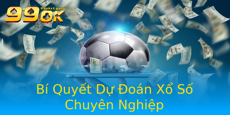 Bí Quyết Dự Đoán Xổ Số Chuyên Nghiệp Bí Quyết Dự Đoán Xổ Số Chuyên Nghiệp