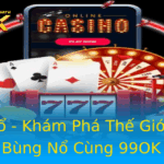 Bong Ro Kham Pha The Gioi Ca O Bung No Cung 99Ok