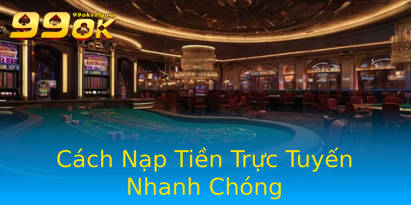 Cách Nạp Tiền Trực Tuyến Nhanh Chóng Cách Nạp Tiền Trực Tuyến Nhanh Chóng