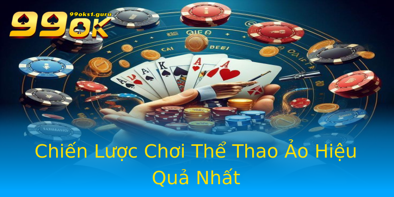 Chiến Lược Chơi Thể Thao Ảo Hiệu Quả Nhất Chiến Lược Chơi Thể Thao Ảo Hiệu Quả Nhất