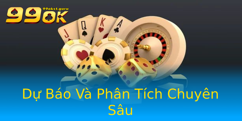Dự Báo Và Phân Tích Chuyên Sâu Dự Báo Và Phân Tích Chuyên Sâu