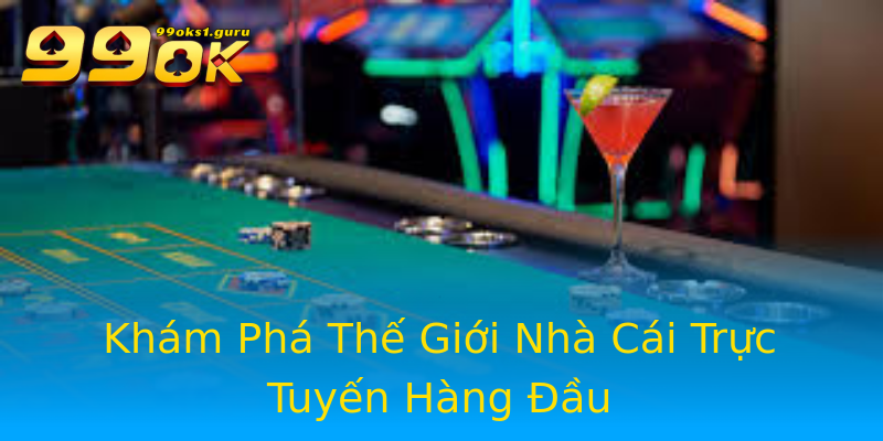 Khám Phá Thế Giới Nhà Cái Trực Tuyến Hàng Đầu Khám Phá Thế Giới Nhà Cái Trực Tuyến Hàng Đầu