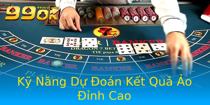 Kỹ Năng Dự Đoán Kết Quả Ảo Đỉnh Cao Kỹ Năng Dự Đoán Kết Quả Ảo Đỉnh Cao