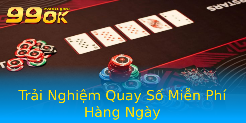 Trải Nghiệm Quay Số Miễn Phí Hàng Ngày Trải Nghiệm Quay Số Miễn Phí Hàng Ngày