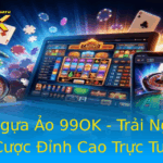 Ua Ngua Ao 99Ok Trai Nghiem Ca Cuoc Inh Cao Truc Tuyen